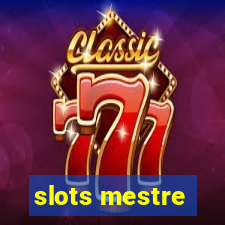 slots mestre